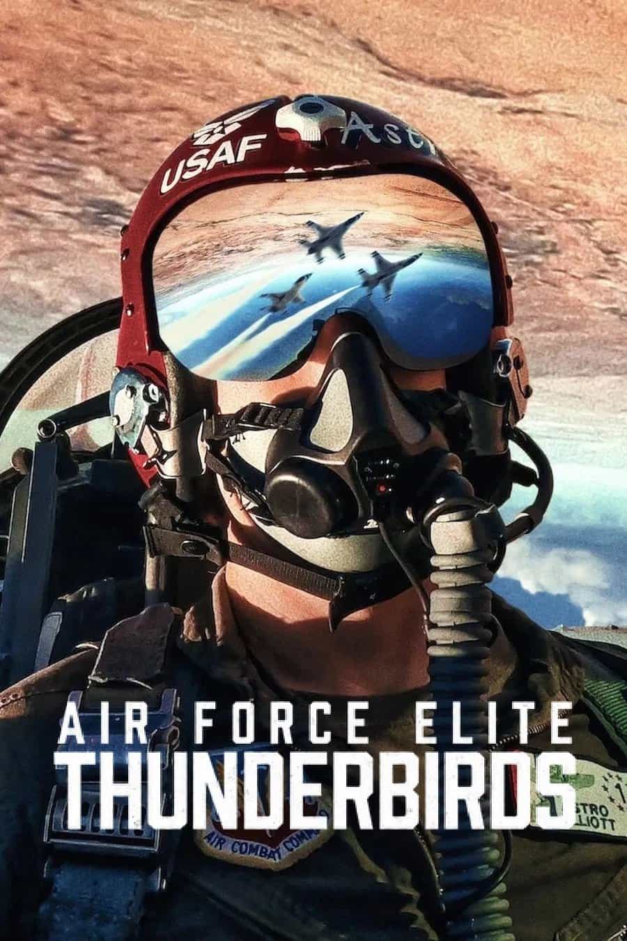 Thunderbirds: Phi Đội Tinh Nhuệ Của Không Lực Mỹ 2025