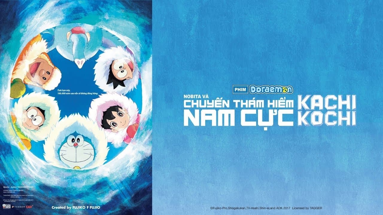 Doraemon: Nobita và Chuyến Thám Hiểm Nam Cực Kachi Kochi 2017